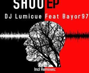 DJ Lumicue – Shuu (Pastor Snow Afro Touch) Ft. Bayor97