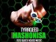 TyraQeed – Mashonisa Ft. Black House Musi