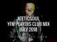 XtetiQsoul – YFM Players Club Mix July 2018