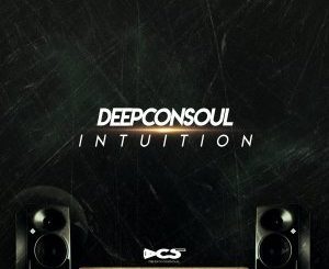 Album: Deepconsoul – Intuition Album (Zip File)