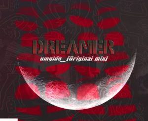 Dreamer - Umgido (Original Mix)