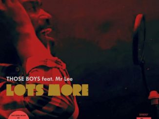 Those Boys – Lots More