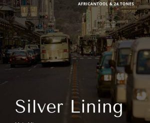 AfricanTool & 24 Tones - Silver Lining (Main Mix)