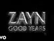 ZAYN – Good Years