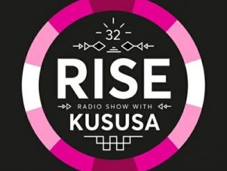 Kususa - RISE Radio Show Vol. 32