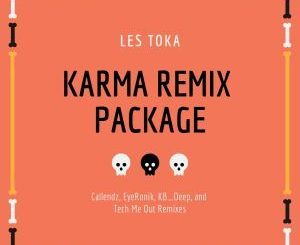 Les Toka - Karma (EyeRonik’s Remix)