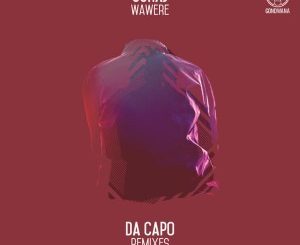 SURAJ, Da Capo - Wawere (Da Capo’s Touch)