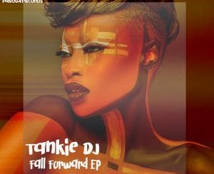 Tankie-Dj – Fall Forward (Original Mix)