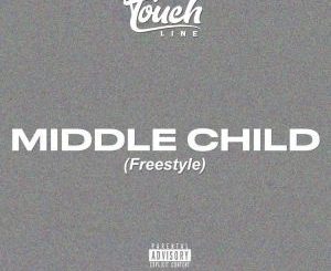 Touchline – Middle Child (Freestyle)