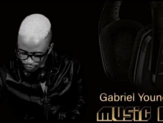 Gabriel YoungStar – Bed Ft. DOLL & Ntando M