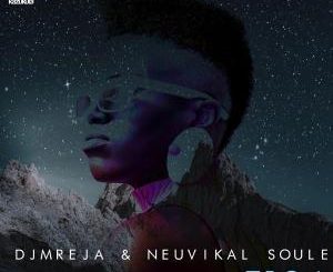 DJMReja & Neuvikal Soule – Our Afrika (Original Mix)