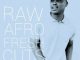 Echo Deep – RAW AFRO FRESH CUTS TOP 10