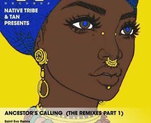 Native Tribe, Tan – Ancestor’s Calling (Aimo’s Kahuna Mix)