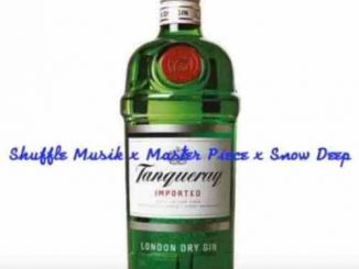 Shuffle Musik, Master Piece & Snow Deep – Tanqueray (Amapiano)