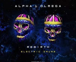 Alpha & Olmega – Electric Drums (Alpha & Olmega Remix)