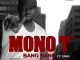 Mono T – Bang Bang Ft. Zama