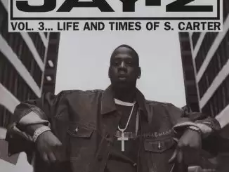 ALBUM: JAY-Z - Vol. 3: Life and Times of S. Carter