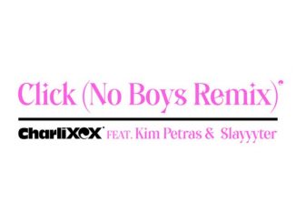 Charli XCX Ft. Kim Petras & Slayyyter – Click (No Boys Remix)