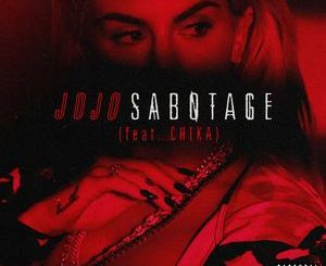 JoJo Ft. Chika – Sabotage