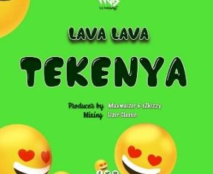 Lava Lava – Tekenya