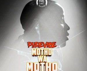 PureVibe – Motho wa Motho Ft. Leon Lee & VersaTeez