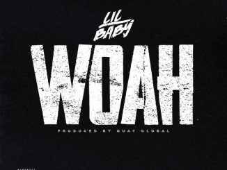 Lil Baby – Woah