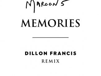 Maroon 5 – Memories (Dillon Francis Remix)