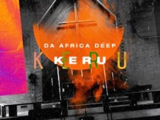 Da Africa Deep – Kerubo (Original Mix)