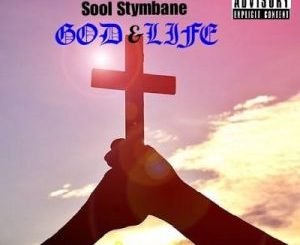 Sool Stymbane – God & Life