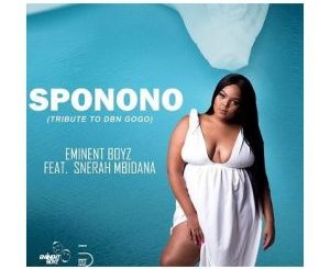 Eminent Boyz Ft. Snerah Mbidana – Sponono