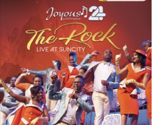 ALBUM: Joyous Celebration – Joyous Celebration 24: The Rock (Live At Sun City) Praise Version