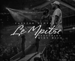 Cassper Nyovest – “Le Mpitse” ft. Riky Rick