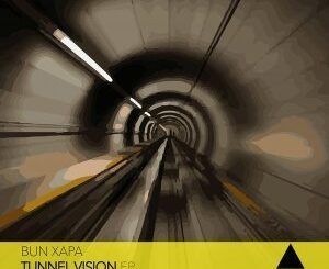 Bun Xapa – Tunnel Vision