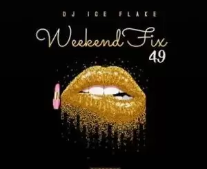 Dj Ice Flake - WeekendFix 49 2020