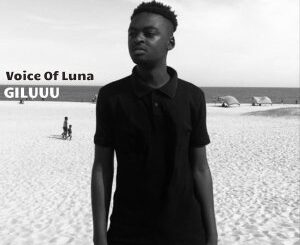 Giluuu - Voice of Lunaa