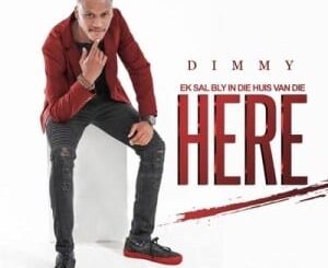 Dimmy – Ek Sal Bly in Die Huis Van Die Here