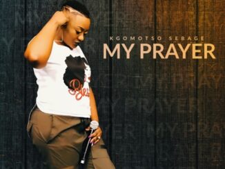 Kgomotso Sebage – My Prayer