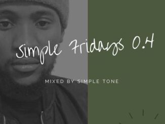 SIMPLE TONE – SIMPLE FRIDAYS VOL 004