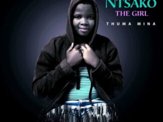 Ntsako The Girl – Thuma Mina