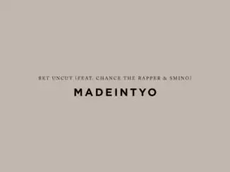 MadeinTYO – BET Uncut (feat. Chance the Rapper & Smino)