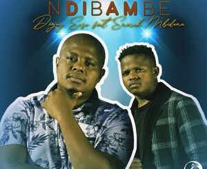 Deejay Soso – Ndibambe Ft. Snerah Mbidana