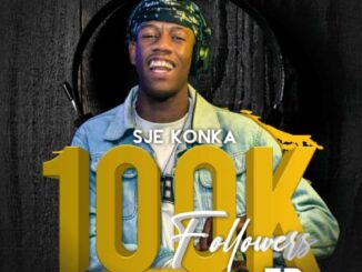 EP: Sje Konka – 100k Followers Appreciation