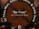 DJ Thes-Man – Be Free (Original Mix) Ft. Anthony Carey & Urvin June