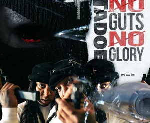 ALBUM: Tadoe – No Guts No Glory