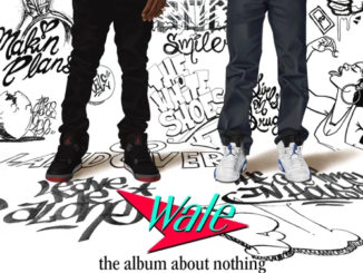 ALBUM: Wale – The Album About Nothing