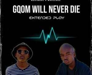 Mshimane – Gqom Will Never Die Ft. Dj Mavelous