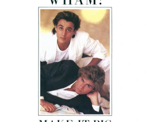 ALBUM: Wham! – Make It Big