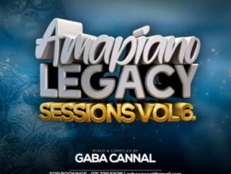 Gaba Cannal – AmaPiano Legacy Sessions Vol.06