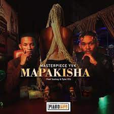 MasterPiece YVK – Mapakisha Ft. Seekay & Tyler ICU