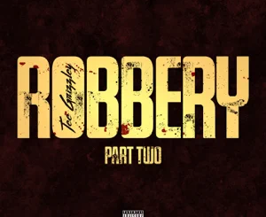 Tee Grizzley – Robbery Part Two